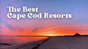 Best Cape Cod Resorts Featured Image